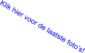 Klik hier voor de laatste foto’s!
